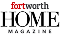 Fort Worth Home Magazine